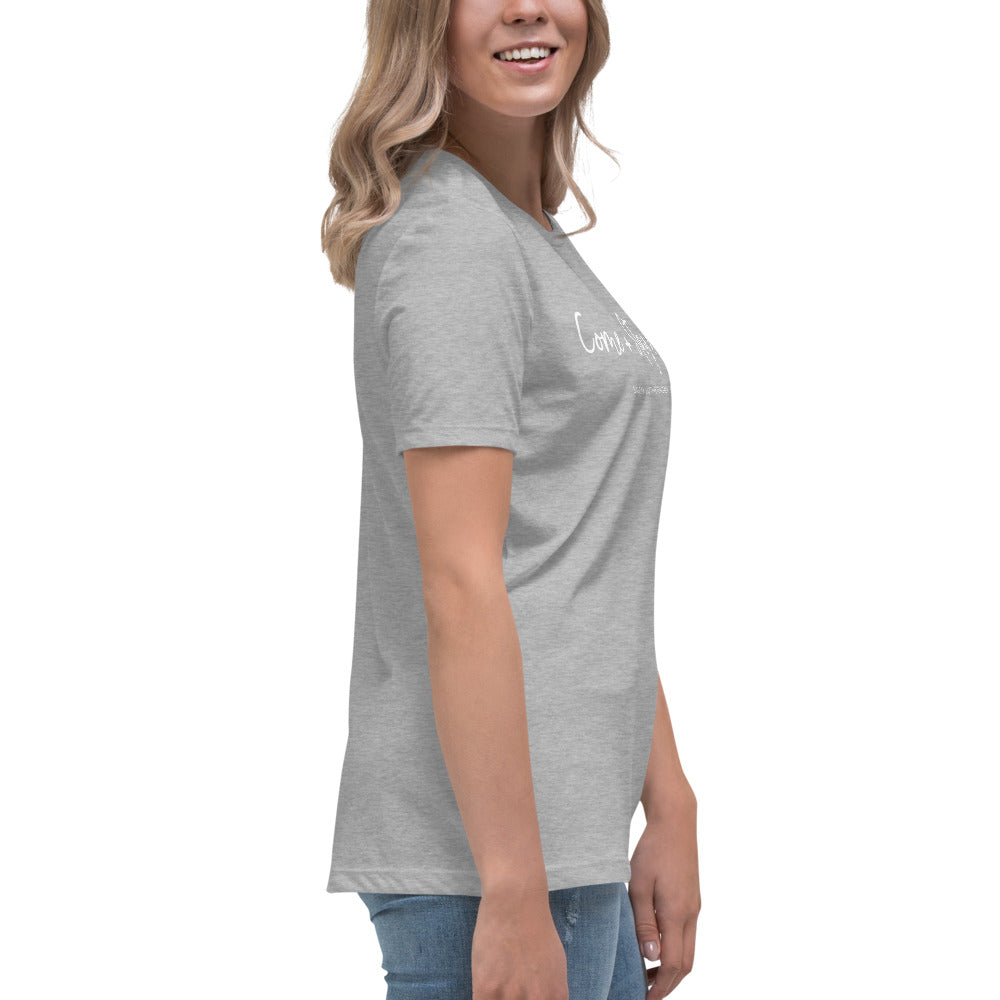 "Come + Stay a While" Women's T-Shirt